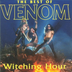 Venom : Witching Hour - The Best of Venom